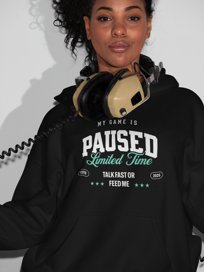 Hoodie - my game is paused