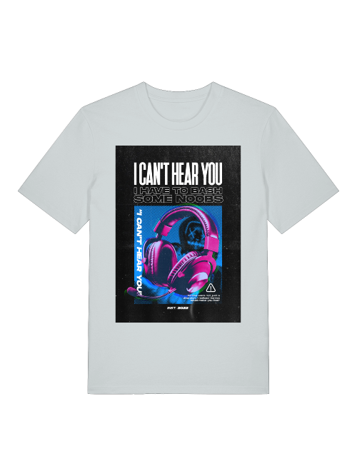 T-Shirt - I can't hear you