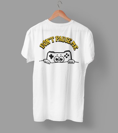 T-shirt - don't pause me