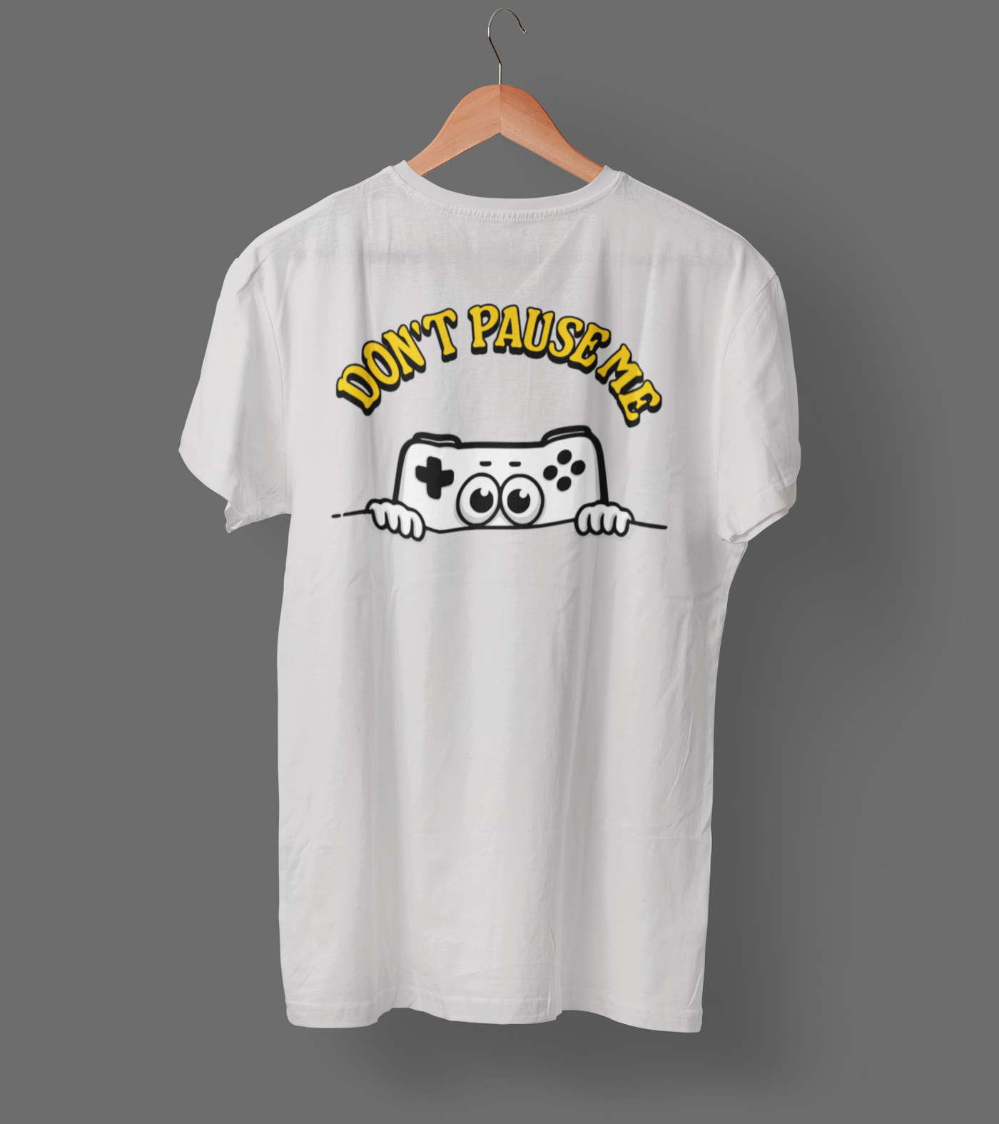 T-shirt - don't pause me